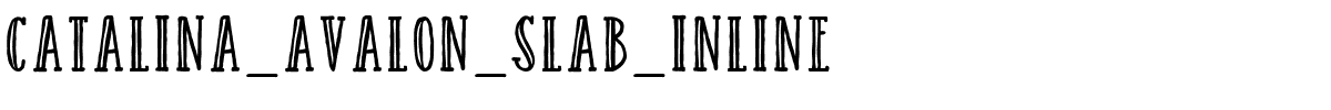 Catalina_Avalon_Slab_Inline.ttf