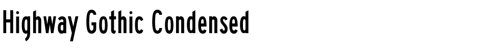 Highway Gothic Condensed.ttf