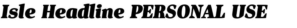 Isle Headline PERSONAL USE.ttf