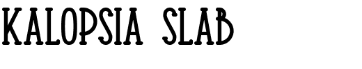 Kalopsia Slab.ttf