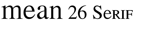MEAN 26 Serif