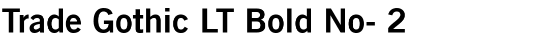 Trade Gothic LT Bold No- 2.ttf