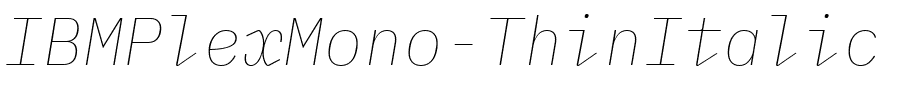 IBMPlexMono-ThinItalic.ttf
