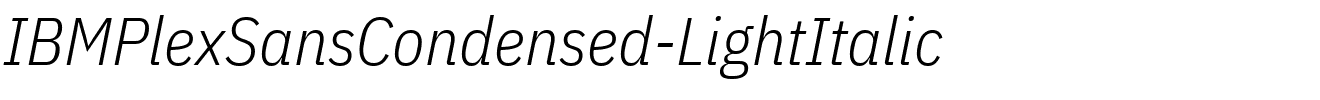 IBMPlexSansCondensed-LightItalic.ttf