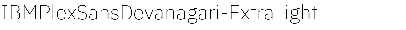 IBMPlexSansDevanagari-ExtraLight.ttf