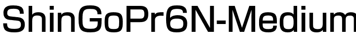 ShinGoPr6N-Medium.otf