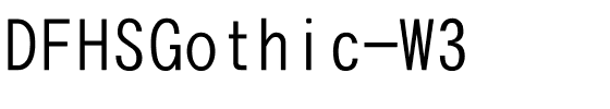 DFHSGothic-W3.ttc