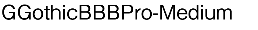 GGothicBBBPro-Medium.otf