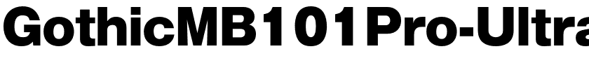 GothicMB101Pro-Ultra.otf