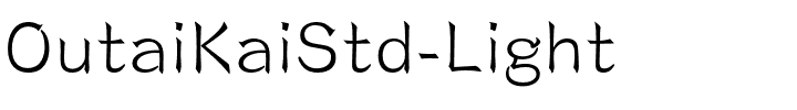 OutaiKaiStd-Light.otf