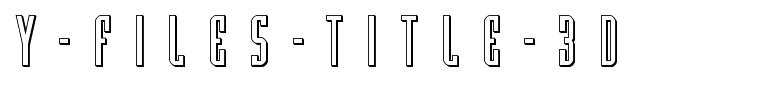 Y-Files-Title-3D.ttf