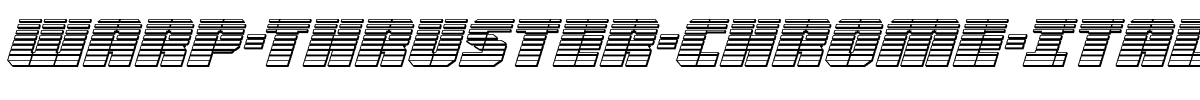 Warp-Thruster-Chrome-Italic.ttf