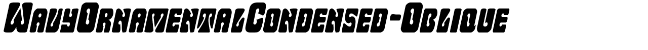 WavyOrnamentalCondensed-Oblique.ttf