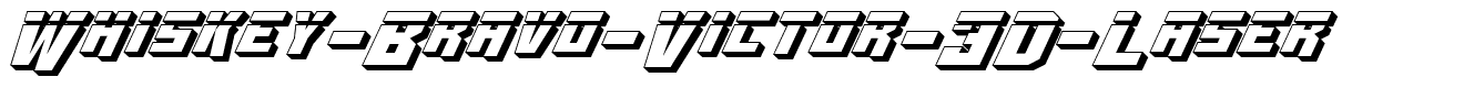 Whiskey-Bravo-Victor-3D-Laser.ttf
