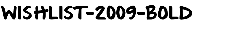 Wishlist-2009-Bold.ttf