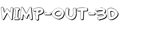 Wimp-Out-3D.ttf