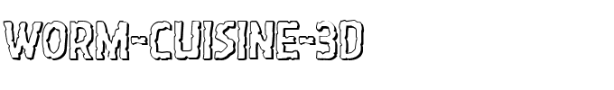 Worm-Cuisine-3D.ttf