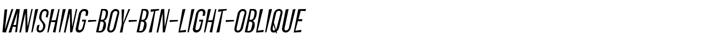 Vanishing-Boy-BTN-Light-Oblique.ttf