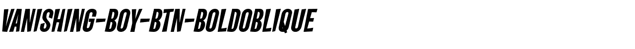 Vanishing-Boy-BTN-BoldOblique.ttf