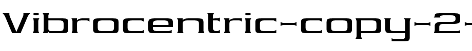 Vibrocentric-copy-2-.ttf