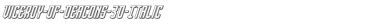 Viceroy-of-Deacons-3D-Italic.ttf