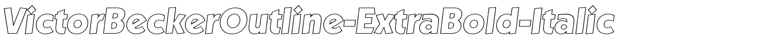 VictorBeckerOutline-ExtraBold-Italic.ttf