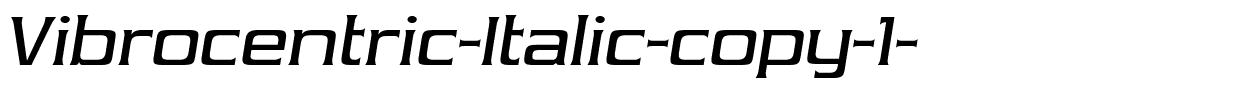 Vibrocentric-Italic-copy-1-.ttf