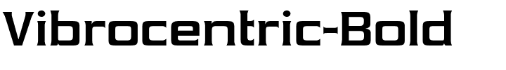 Vibrocentric-Bold.ttf
