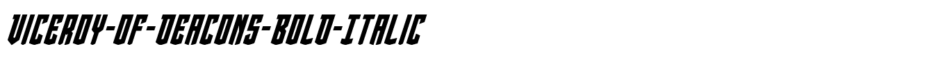 Viceroy-of-Deacons-Bold-Italic.ttf