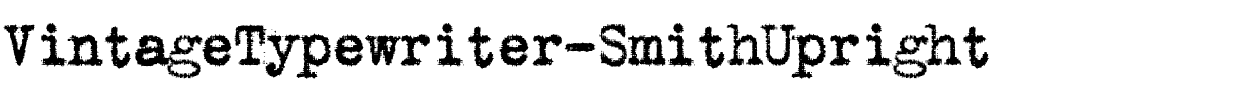 VintageTypewriter-SmithUpright.ttf
