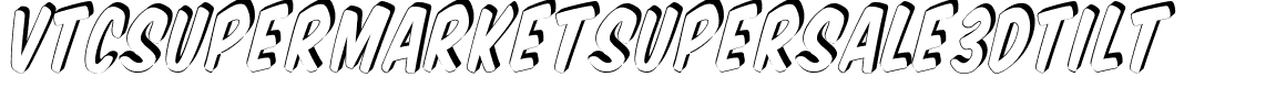 VTCSuperMarketSuperSale3DTilt.ttf