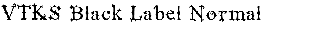 VTKS-Black-Label-Normal.ttf