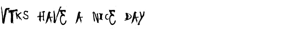 Vtks-Have-a-Nice-Day.ttf