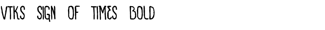 VTKS-SIGN-OF-TIMES-bold.ttf