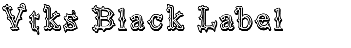 Vtks-Black-Label.ttf