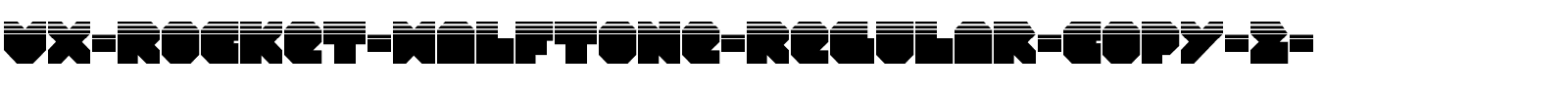 VX-Rocket-Halftone-Regular-copy-2-.ttf