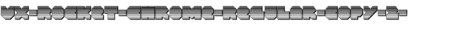 VX-Rocket-Chrome-Regular-copy-2-.ttf