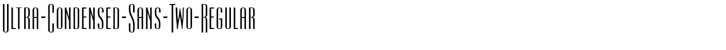 Ultra-Condensed-Sans-Two-Regular.ttf