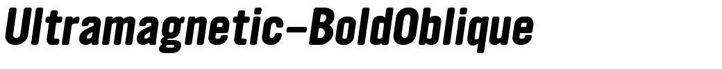 Ultramagnetic-BoldOblique.ttf