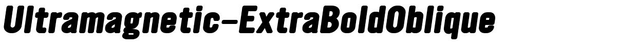 Ultramagnetic-ExtraBoldOblique.ttf