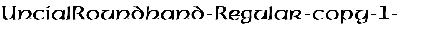 UncialRoundhand-Regular-copy-1-.ttf
