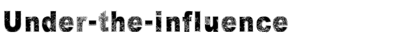 Under-the-influence.ttf