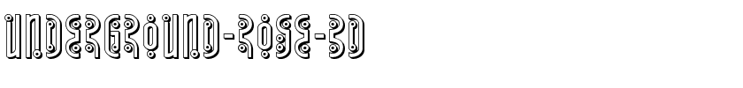 Underground-Rose-3D.ttf