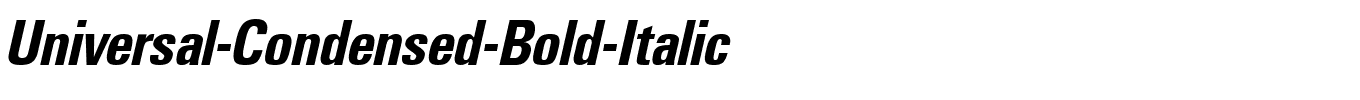Universal-Condensed-Bold-Italic.ttf