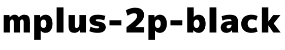 mplus-2p-black.ttf
