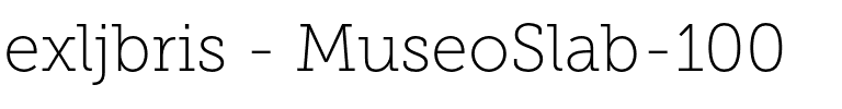 exljbris - MuseoSlab-100.otf
