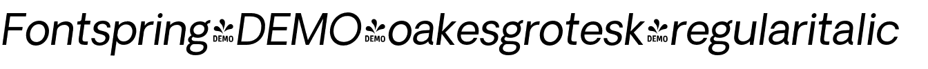 Fontspring-DEMO-oakesgrotesk-regularitalic.otf