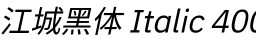 江城黑体 Italic 400W.ttf