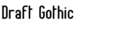 Draft Gothic.ttf