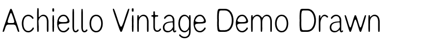Achiello Vintage Demo Drawn.otf